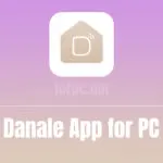 Danale App for PC Free Download (Windows 10/8/7 & Mac)