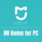 MI Home App for PC Free Download (Windows 10/8/7 & Mac)