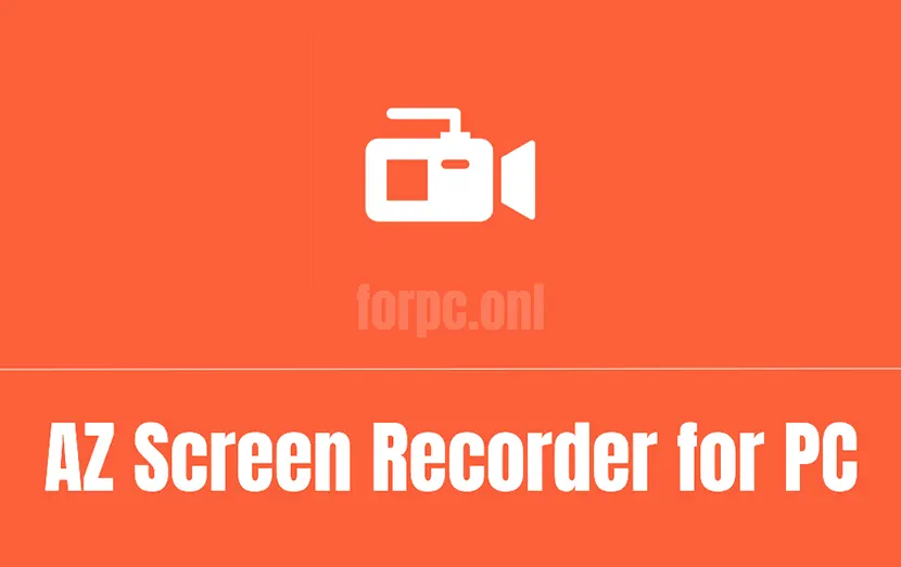 download az screen recorder for pc now