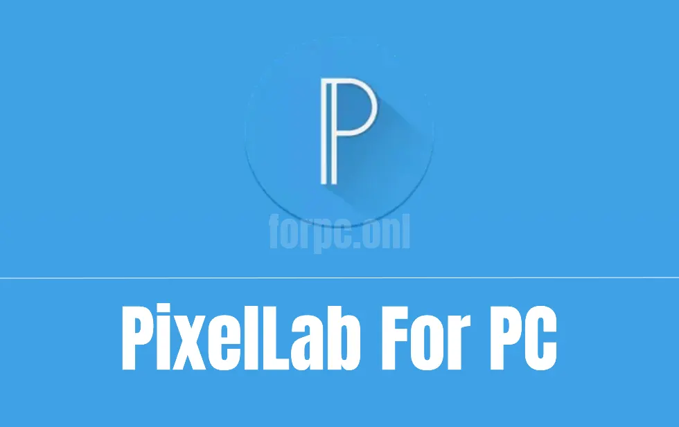 pixelLab for pc free download
