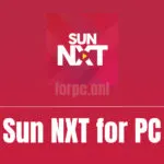 Sun NXT App for PC Free Download & Install 2022 (Windows 10/8/7)