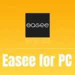 easee download for pc