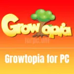 Growtopia for PC Download & Install for Free