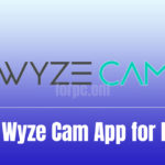 Wyze Cam for PC Free Download & Install (Windows 10/8/7 & MAC)