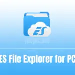 ES File Explorer for PC Free Download & Install (Windows 10/8/7)