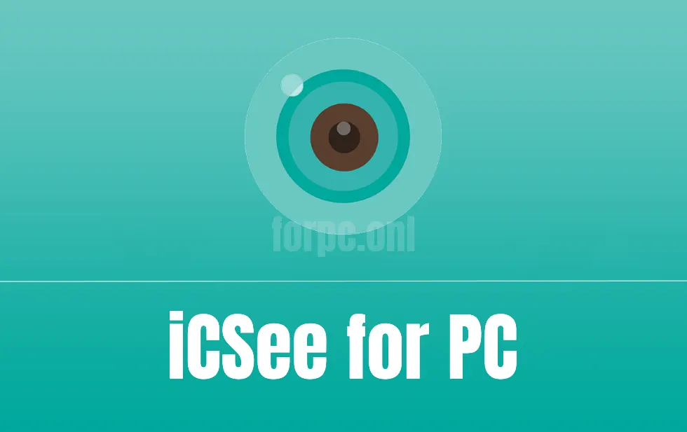 download icsee for pc free