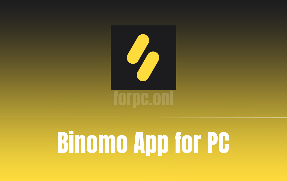 Binomo App For Pc Free Download Install Windows 10 8 7