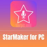 StarMaker for PC Free Download & Install (Windows 10/8/7)