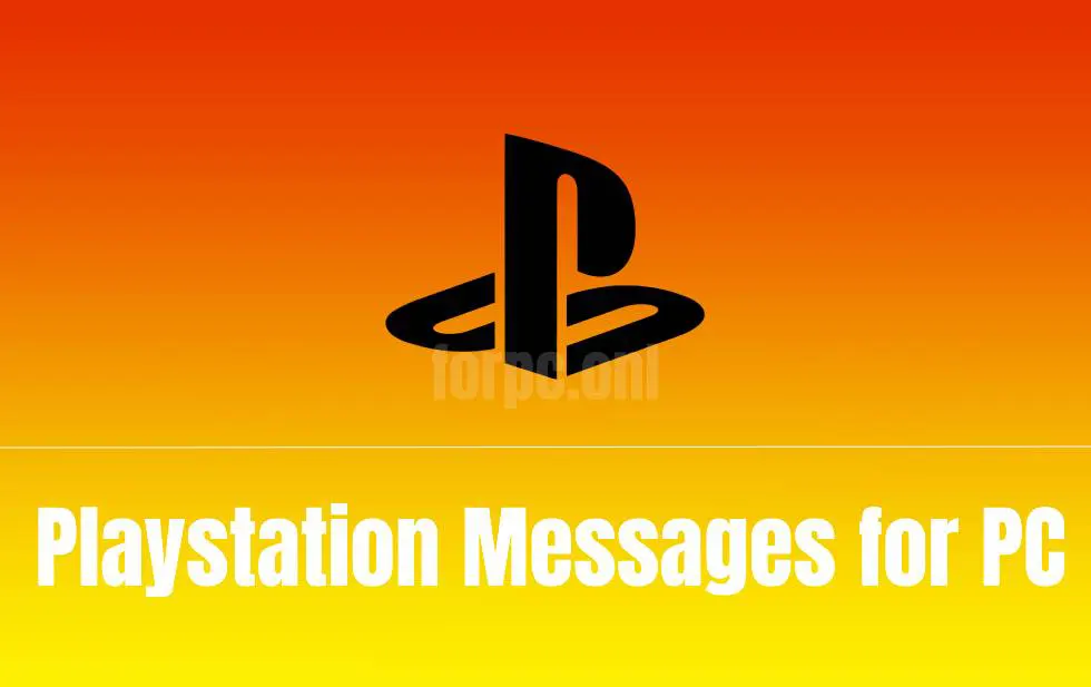 download playstation messages for pc