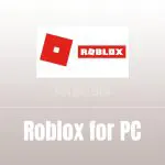 ROBLOX for PC Free Download & Install (Official 2022 Version)