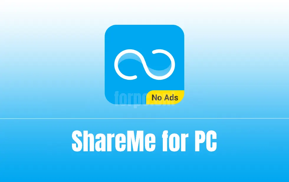 ShareMe for PC Free Download