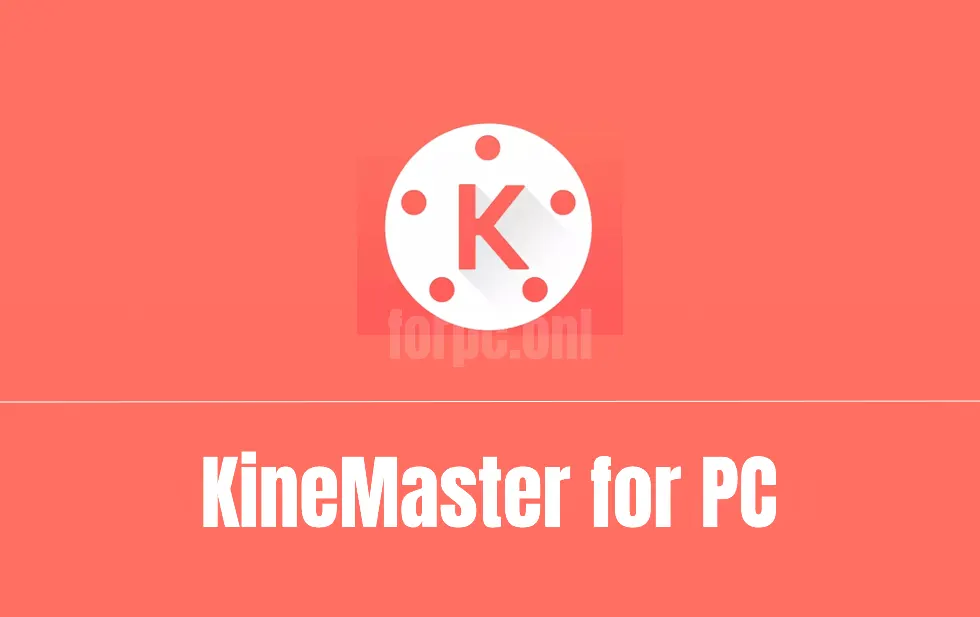 KineMaster for PC Free