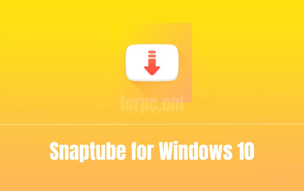 Snaptube for Windows 10