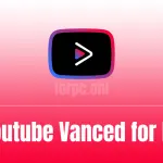 Youtube Vanced for PC Download & Install Free [OFFICIAL]