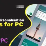 Personalisation Apps for PC