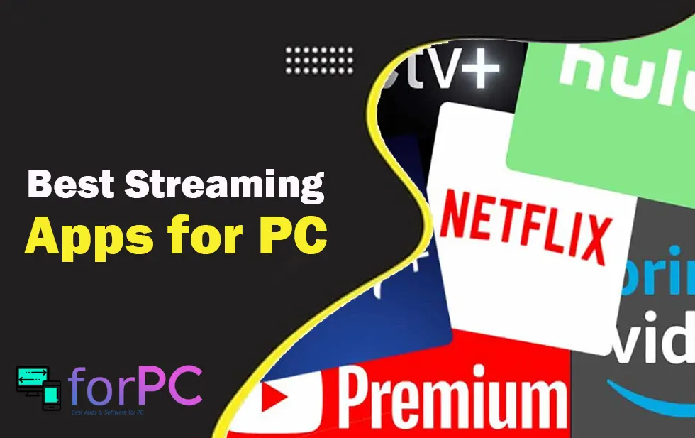 Download Best Video Streaming Apps for PC Free! (Windows & MAC)