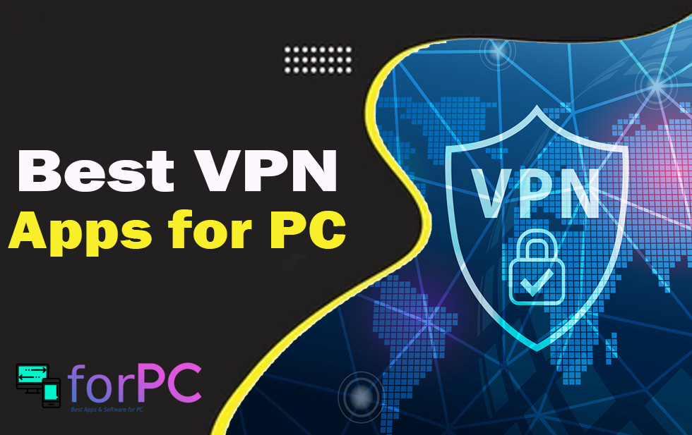 Download Best VPN Apps for PC Free