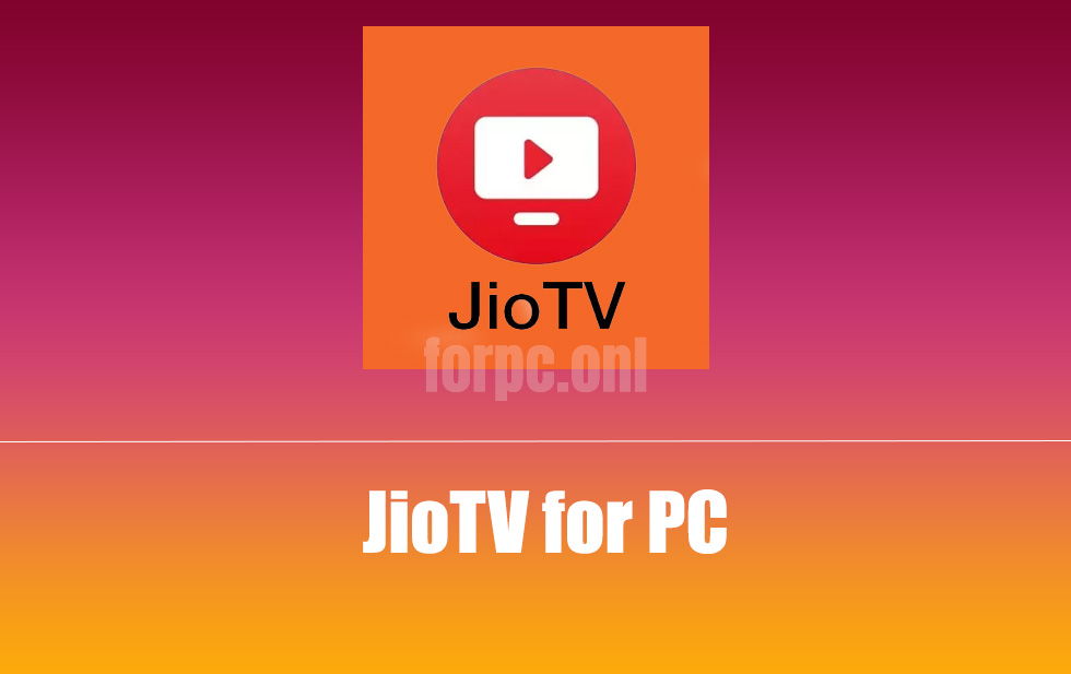 Jio TV for PC Free Download