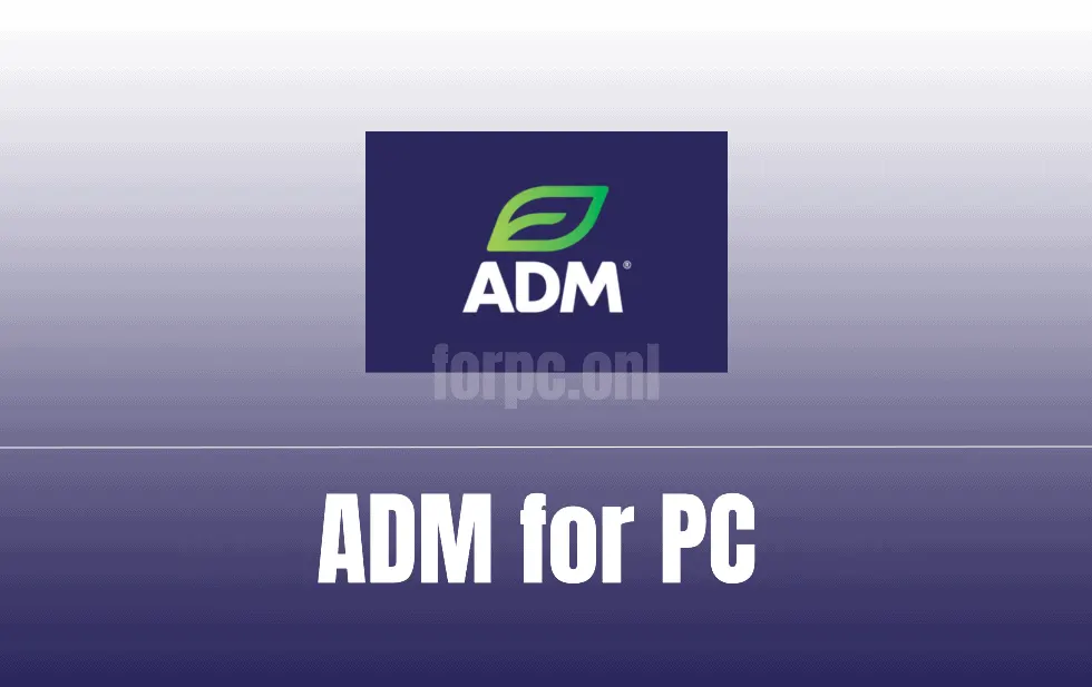 adm for pc download