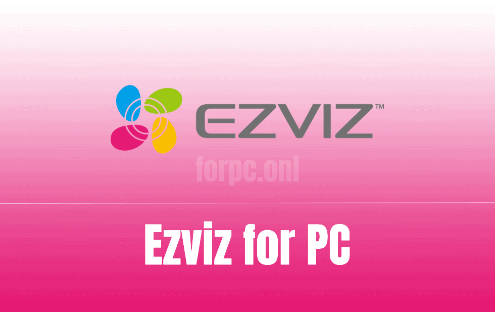 ezviz-for-pc-download