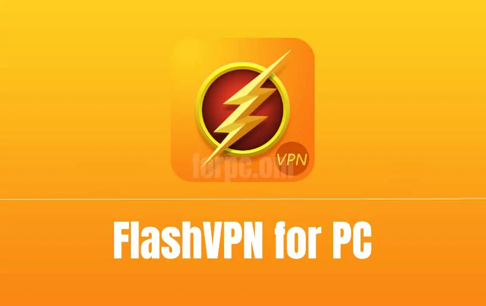 flash vpn for pc download