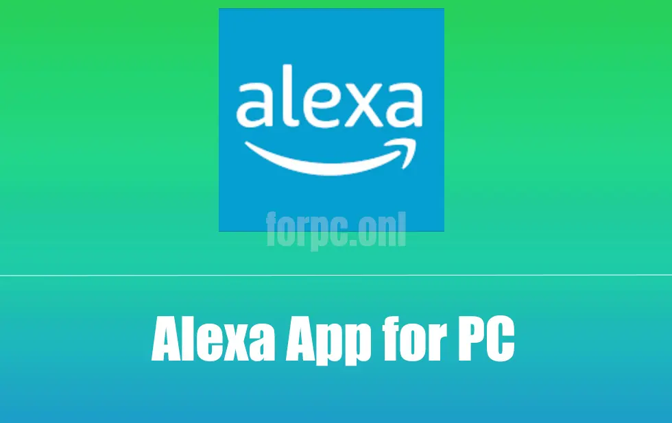 download alexa app for pc
