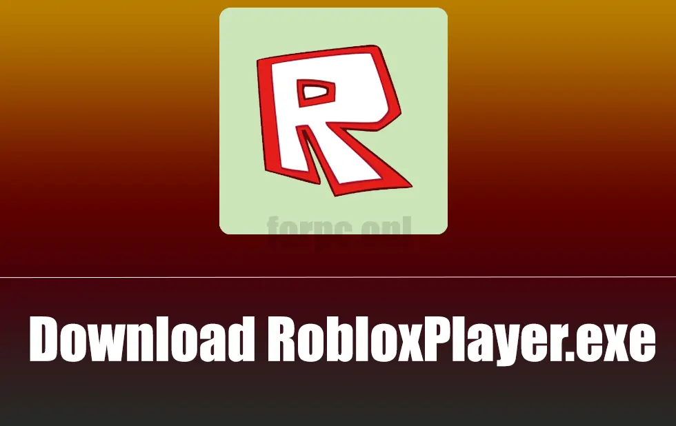 RobloxPlayer.exe Download