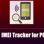IMEI Tracker for PC Download & Install Free (Windows and Mac)
