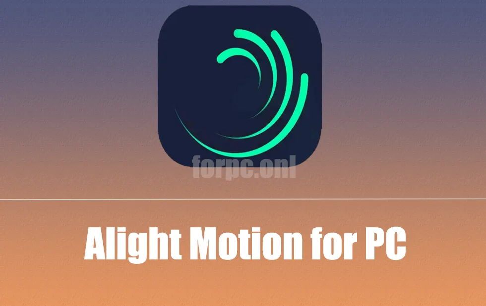 Alight Motion for PC