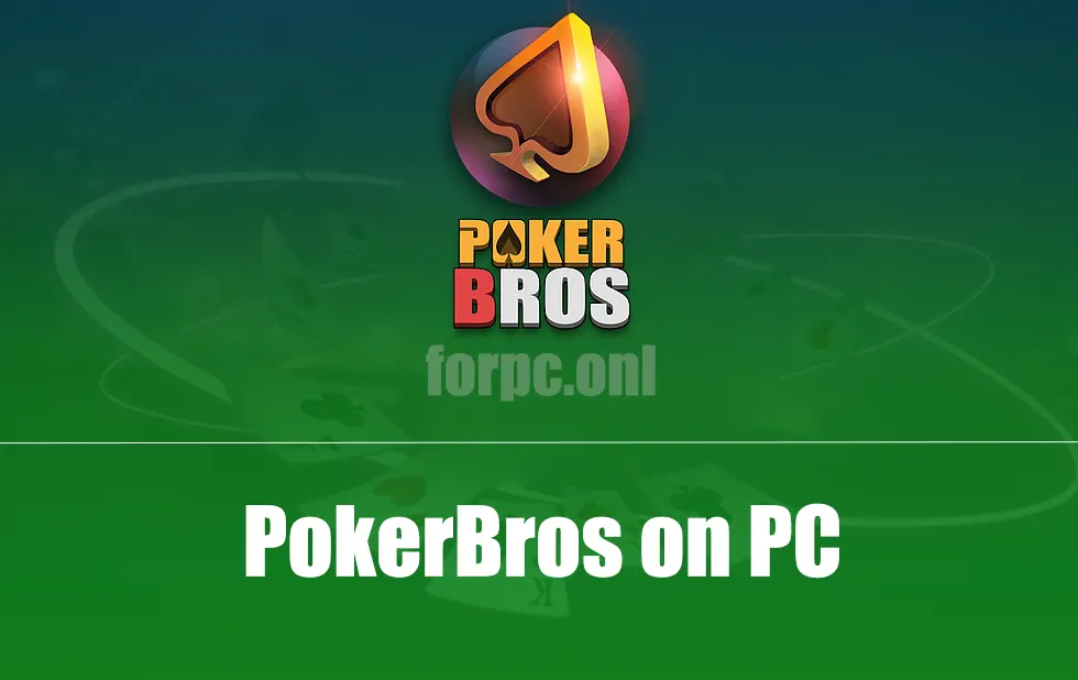 PokerBros on PC